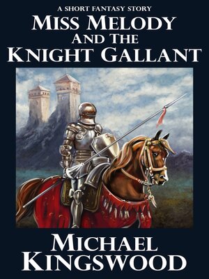 cover image of Miss Melody and the Knight Gallant